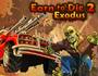 Earn to Die 2 Exodus